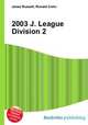 2003 J. League Division 2, Jesse Russell,Ronald Cohn 