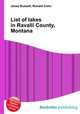 List of lakes in Ravalli County, Montana, Jesse Russell,Ronald Cohn 