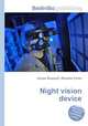 Night vision device, Jesse Russell,Ronald Cohn 