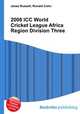 2008 ICC World Cricket League Africa Region Division Three, Jesse Russell,Ronald Cohn 