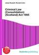 Criminal Law (Consolidation) (Scotland) Act 1995, Jesse Russell,Ronald Cohn 