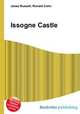 Issogne Castle, Jesse Russell,Ronald Cohn 
