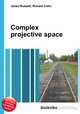 Complex projective space, Jesse Russell,Ronald Cohn 
