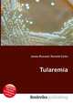 Tularemia, Jesse Russell,Ronald Cohn 