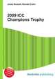 2009 ICC Champions Trophy, Jesse Russell,Ronald Cohn 