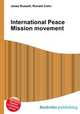 International Peace Mission movement, Jesse Russell,Ronald Cohn 