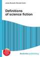 Definitions of science fiction, Jesse Russell,Ronald Cohn 