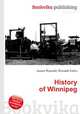 History of Winnipeg, Jesse Russell,Ronald Cohn 