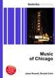Music of Chicago, Jesse Russell,Ronald Cohn 