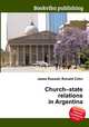 Church–state relations in Argentina, Jesse Russell,Ronald Cohn 