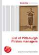 List of Pittsburgh Pirates managers, Jesse Russell,Ronald Cohn 