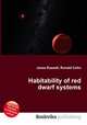 Habitability of red dwarf systems, Jesse Russell,Ronald Cohn 