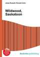 Wildwood, Saskatoon, Jesse Russell,Ronald Cohn 