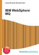 IBM WebSphere MQ, Jesse Russell,Ronald Cohn 
