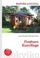 Findhorn Ecovillage, Jesse Russell,Ronald Cohn 