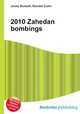 2010 Zahedan bombings, Jesse Russell,Ronald Cohn 