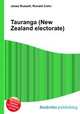 Tauranga (New Zealand electorate), Jesse Russell,Ronald Cohn 