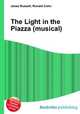 The Light in the Piazza (musical), Jesse Russell,Ronald Cohn 