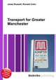 Transport for Greater Manchester, Jesse Russell,Ronald Cohn 