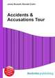 Accidents & Accusations Tour, Jesse Russell,Ronald Cohn 