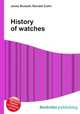 History of watches, Jesse Russell,Ronald Cohn 