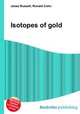 Isotopes of gold, Jesse Russell,Ronald Cohn 