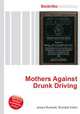 Mothers Against Drunk Driving, Jesse Russell,Ronald Cohn 