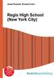Regis High School (New York City), Jesse Russell,Ronald Cohn 