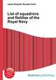 List of squadrons and flotillas of the Royal Navy, Jesse Russell,Ronald Cohn 