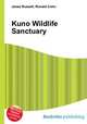 Kuno Wildlife Sanctuary, Jesse Russell,Ronald Cohn 