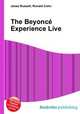 The Beyonce Experience Live, Jesse Russell,Ronald Cohn 
