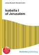 Isabella I of Jerusalem, Jesse Russell,Ronald Cohn 