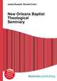 New Orleans Baptist Theological Seminary, Jesse Russell,Ronald Cohn 