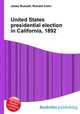 United States presidential election in California, 1892, Jesse Russell,Ronald Cohn 