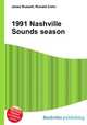 1991 Nashville Sounds season, Jesse Russell,Ronald Cohn 