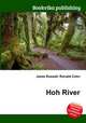 Hoh River, Jesse Russell,Ronald Cohn 