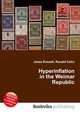 Hyperinflation in the Weimar Republic, Jesse Russell,Ronald Cohn 