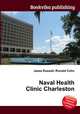 Naval Health Clinic Charleston, Jesse Russell,Ronald Cohn 