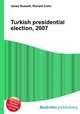 Turkish presidential election, 2007, Jesse Russell,Ronald Cohn 