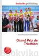 Grand Prix de Triathlon, Jesse Russell,Ronald Cohn 
