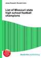 List of Missouri state high school football champions, Jesse Russell,Ronald Cohn 