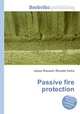Passive fire protection, Jesse Russell,Ronald Cohn 