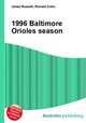 1996 Baltimore Orioles season, Jesse Russell,Ronald Cohn 