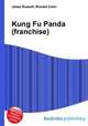 Kung Fu Panda (franchise), Jesse Russell,Ronald Cohn 