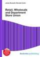 Retail, Wholesale and Department Store Union, Jesse Russell,Ronald Cohn 