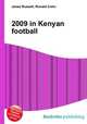2009 in Kenyan football, Jesse Russell,Ronald Cohn 