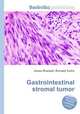 Gastrointestinal stromal tumor, Jesse Russell,Ronald Cohn 