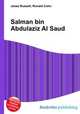 Salman bin Abdulaziz Al Saud, Jesse Russell,Ronald Cohn 