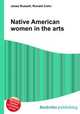 Native American women in the arts, Jesse Russell,Ronald Cohn 