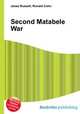 Second Matabele War, Jesse Russell,Ronald Cohn 